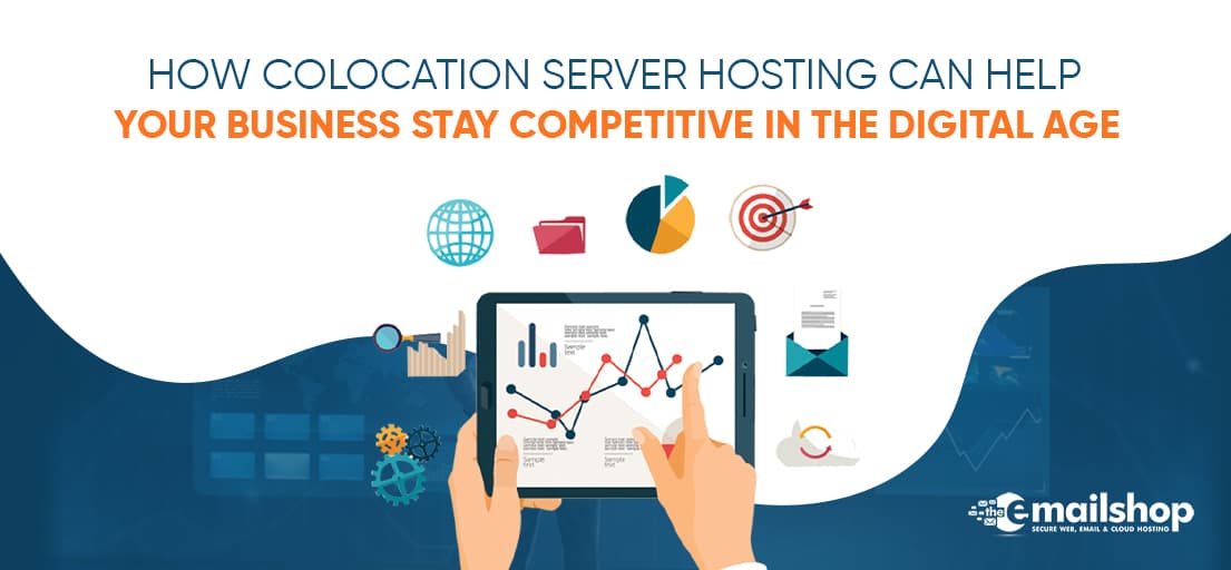 How Colocation Server Hosting Can Help Your Business Stay Competitive in the Digital Age